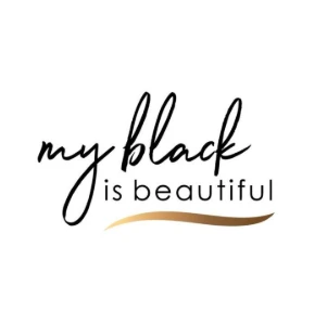 My Black Is Beautiful